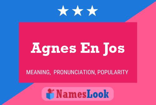 Pôster do nome Agnes En Jos