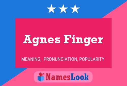 Pôster do nome Agnes Finger