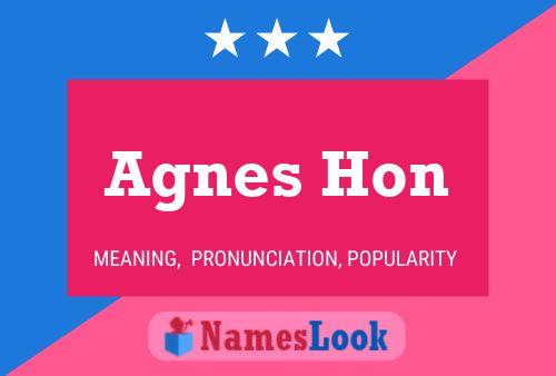 Pôster do nome Agnes Hon