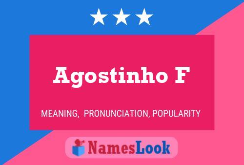 Pôster do nome Agostinho F