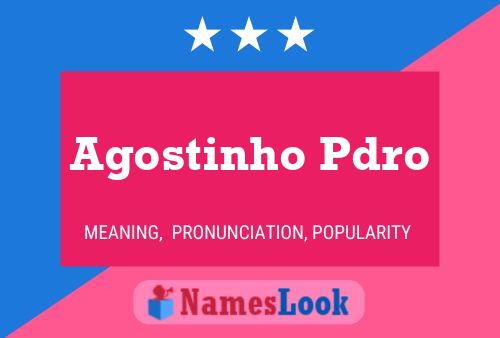 Pôster do nome Agostinho Pdro