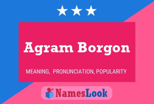 Pôster do nome Agram Borgon