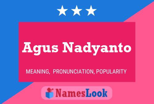 Pôster do nome Agus Nadyanto