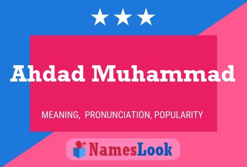 Pôster do nome Ahdad Muhammad