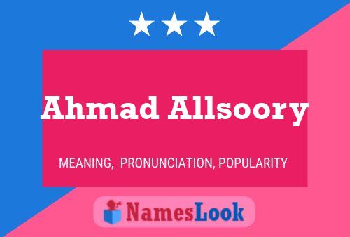 Pôster do nome Ahmad Allsoory