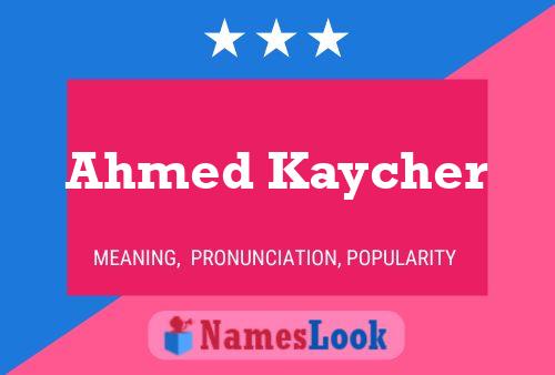 Pôster do nome Ahmed Kaycher