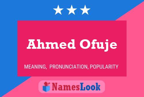 Pôster do nome Ahmed Ofuje