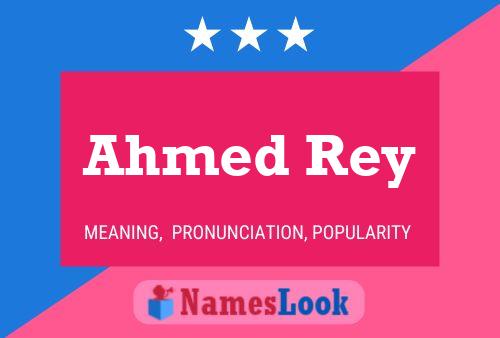 Pôster do nome Ahmed Rey