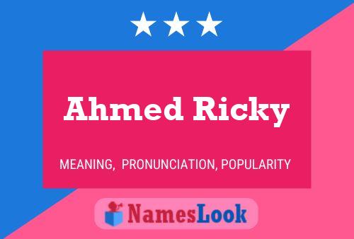 Pôster do nome Ahmed Ricky