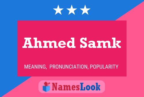 Pôster do nome Ahmed Samk