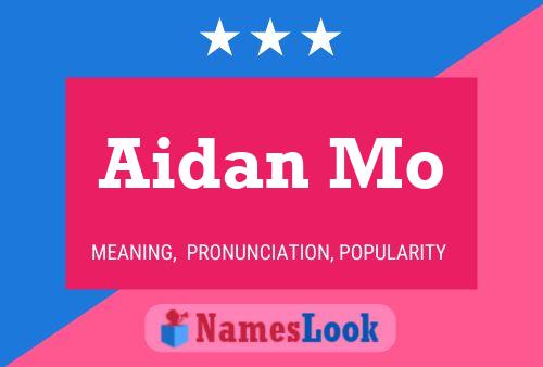 Pôster do nome Aidan Mo