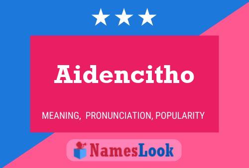 Pôster do nome Aidencitho