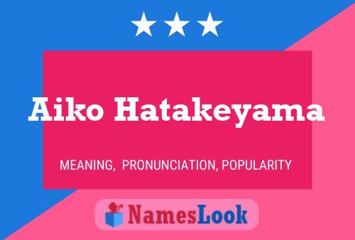 Pôster do nome Aiko Hatakeyama