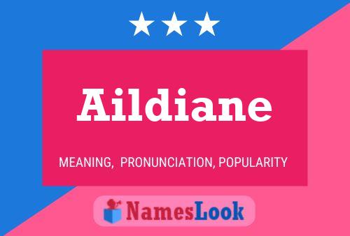 Pôster do nome Aildiane