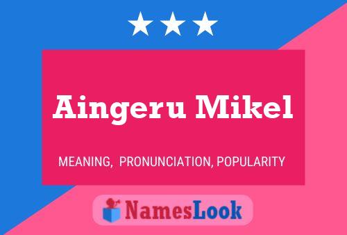 Pôster do nome Aingeru Mikel