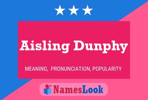 Pôster do nome Aisling Dunphy