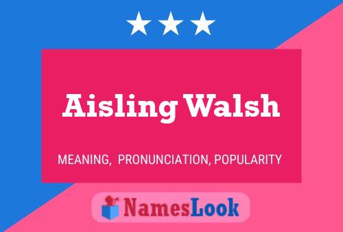 Pôster do nome Aisling Walsh