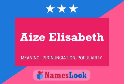 Pôster do nome Aize Elisabeth