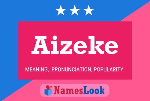 Pôster do nome Aizeke