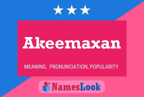 Pôster do nome Akeemaxan