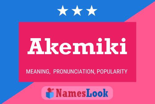 Pôster do nome Akemiki