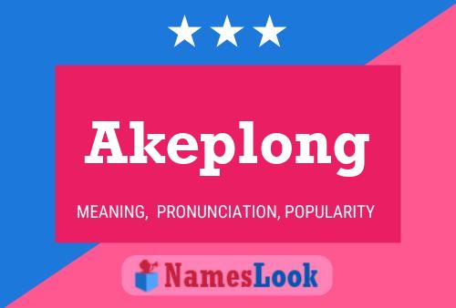 Pôster do nome Akeplong