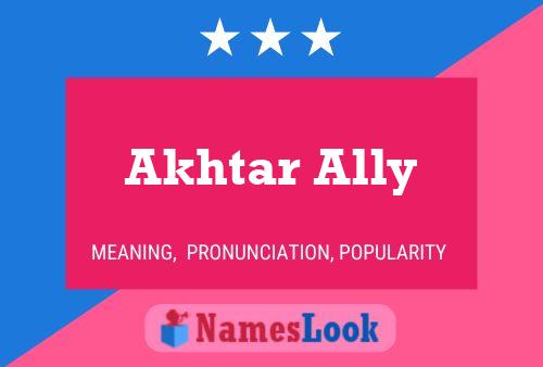 Pôster do nome Akhtar Ally