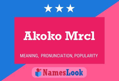 Pôster do nome Akoko Mrcl