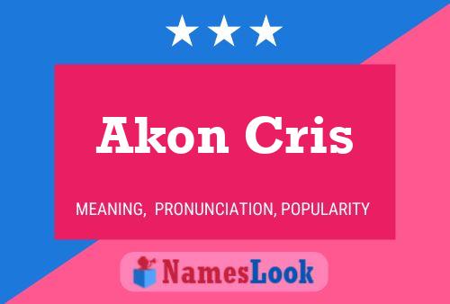 Pôster do nome Akon Cris