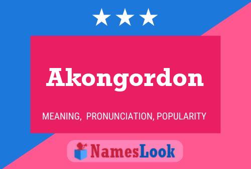 Pôster do nome Akongordon