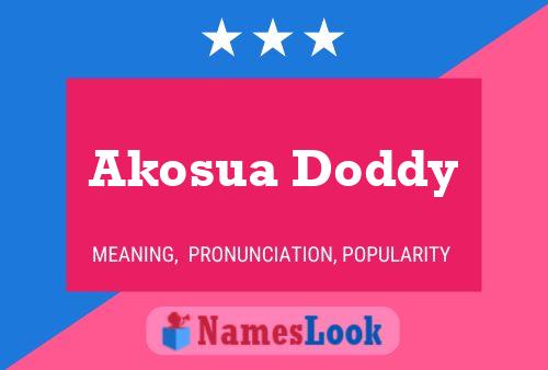 Pôster do nome Akosua Doddy