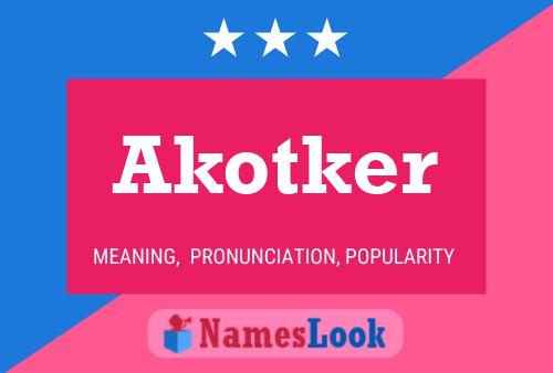 Pôster do nome Akotker