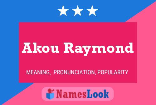 Pôster do nome Akou Raymond