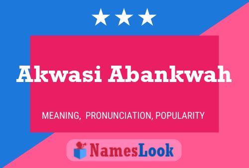 Pôster do nome Akwasi Abankwah