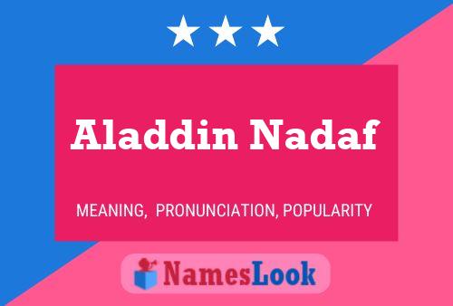 Pôster do nome Aladdin Nadaf