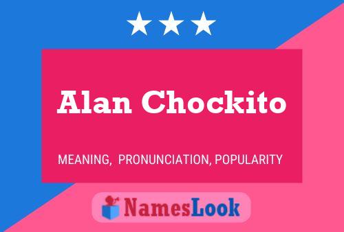 Pôster do nome Alan Chockito