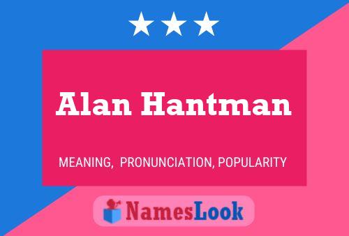 Pôster do nome Alan Hantman