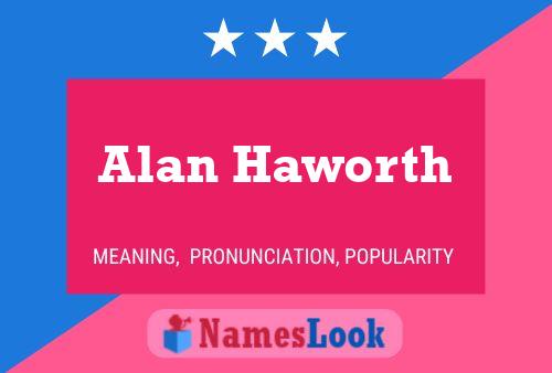 Pôster do nome Alan Haworth