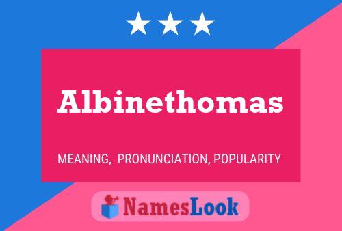 Pôster do nome Albinethomas