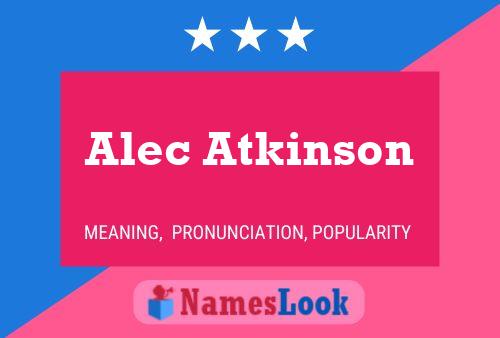 Pôster do nome Alec Atkinson