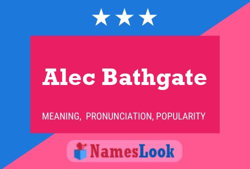 Pôster do nome Alec Bathgate