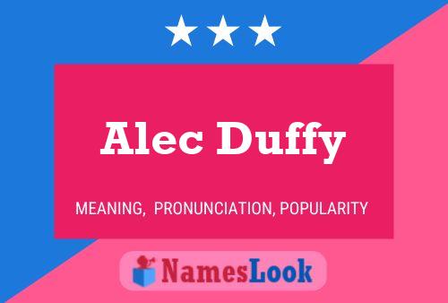 Pôster do nome Alec Duffy