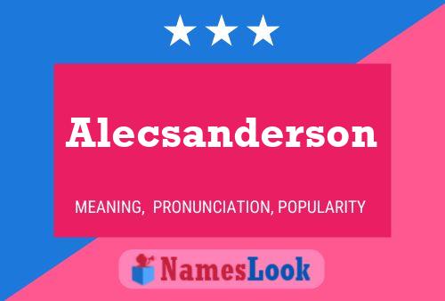 Pôster do nome Alecsanderson