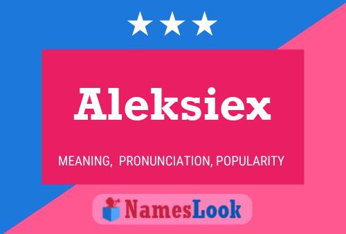 Pôster do nome Aleksiex