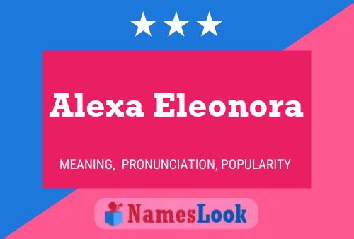 Pôster do nome Alexa Eleonora