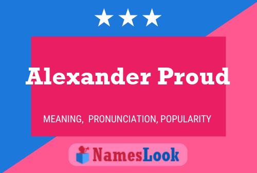 Pôster do nome Alexander Proud