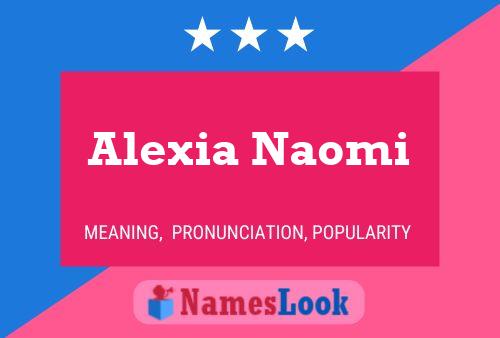 Pôster do nome Alexia Naomi