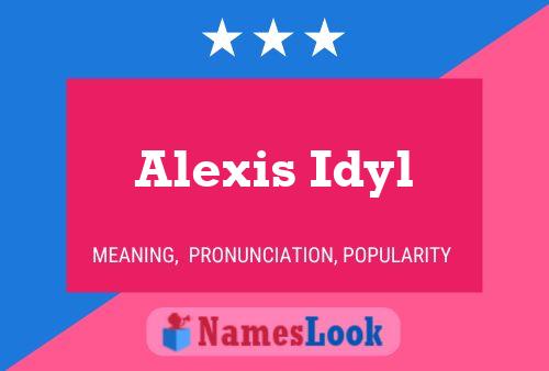 Pôster do nome Alexis Idyl