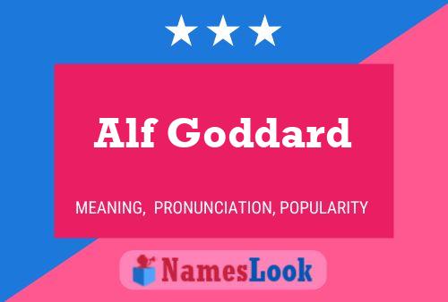 Pôster do nome Alf Goddard