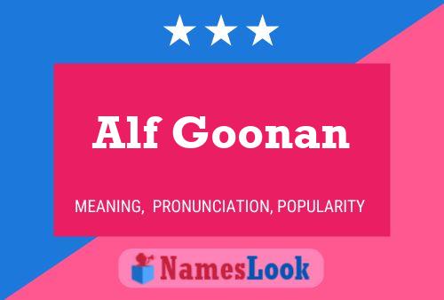 Pôster do nome Alf Goonan